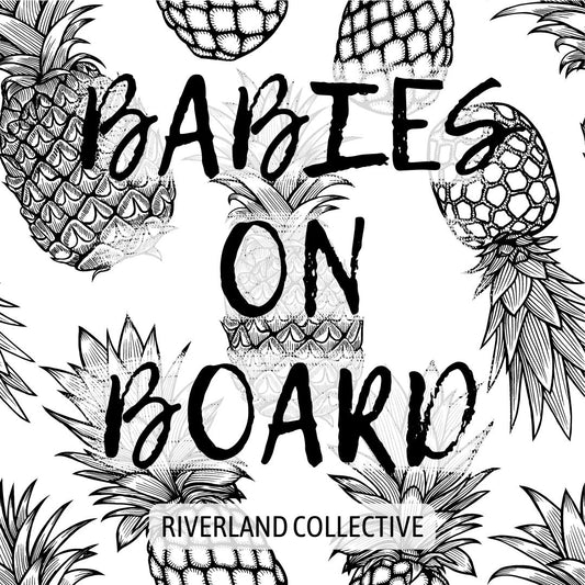 Pineapple - Babies on Board